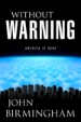 Cover of Without Warning by John Birmingham