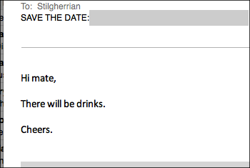 Screenshot of email, reading: "Hi mate, There will be drinks. Cheers."