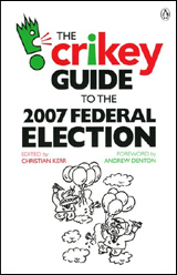 The Crikey Guide to the 2007 Federal Election