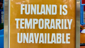 Funland is temporarily unavailable