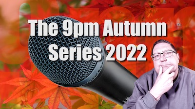 The 9pm Autumn Series 2022: Click for the Pozible crowdfunding campaign.