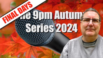 The 9pm Autumn Series 2024: Click to pledge your support